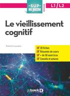 Couverture du livre « Sup en poche ; le vieillissement cognitif » de Patrick Lemaire aux éditions De Boeck Superieur