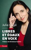 Couverture du livre « Libres et égaux en voix » de Julia Cage aux éditions Pluriel