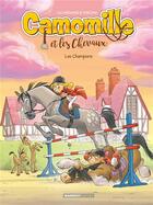 Couverture du livre « Camomille et les chevaux Tome 4 : les champions » de Lili Mesange et Stefano Turconi aux éditions Bamboo