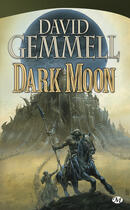 Couverture du livre « Dark moon » de David Gemmell aux éditions Bragelonne