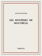 Couverture du livre « Les mystères de Montréal » de Auguste Fortier aux éditions Bibebook