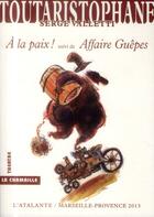 Couverture du livre « La paix ; les guêpes » de Valletti Serge et Aristophane aux éditions L'atalante