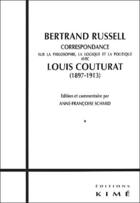 Couverture du livre « Correspondance 1897-1913 » de Louis Couturat et Bertrand Russell aux éditions Kime