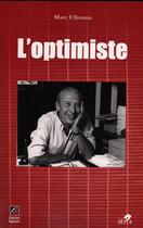 Couverture du livre « L'optimiste » de Ullmann Marc aux éditions Sepia