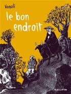 Couverture du livre « Le bon endroit » de Vincent Vanoli aux éditions L'association