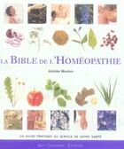 Couverture du livre « La bible de l'homéopathie » de Ambika Wauters aux éditions Guy Trédaniel