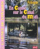 Couverture du livre « En canoé sur le canal du midi » de Giraud et Rey aux éditions Pemf