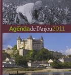 Couverture du livre « Agenda de l'Anjou 2011 » de  aux éditions Geste