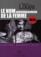 Couverture du livre « Le nom de la femme » de Pierre Louys aux éditions L'esprit Du Temps