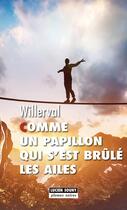 Couverture du livre « Comme un papillon qui s'est brûlé les ailes » de Willerval aux éditions Lucien Souny