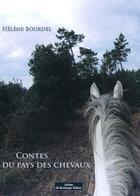 Couverture du livre « Contes des pays des chevaux » de Helene Bourdel aux éditions Do Bentzinger