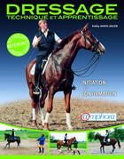 Couverture du livre « Dressage ; technique et apprentissage ; initiation et confirmation » de Kathy Amos-Jacob aux éditions Amphora