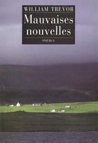 Couverture du livre « Les mauvaises nouvelles » de William Trevor aux éditions Phebus