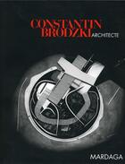 Couverture du livre « Constantin brodzki, architecte - texte francais » de Hoste G aux éditions Mardaga Pierre