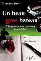 Couverture du livre « Un beau gros bateau » de Monique Sirois aux éditions Editions Veritas