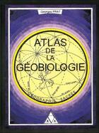 Couverture du livre « Atlas de la géobiologie » de Georges Prat aux éditions Diouris
