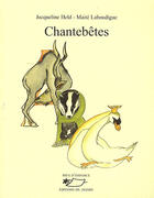 Couverture du livre « Chantebêtes » de Jacqueline Held aux éditions Jasmin
