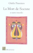 Couverture du livre « La Mort De Socrate Et Autres Nouvelles » de Gisèle Prassinos aux éditions Le Mot Fou
