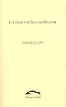 Couverture du livre « Contes juifs » de Sacher Masoch Leopol aux éditions Editions Du Sandre