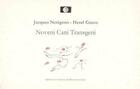 Couverture du livre « Noveni cani transgeni » de Jacques Norigeon aux éditions Les Carnets Du Dessert De Lune