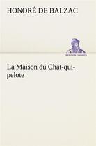 Couverture du livre « La maison du chat qui pelote » de Honoré De Balzac aux éditions Tredition