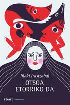 Couverture du livre « Otsoa etorriko da » de Irasizabal Izagirre aux éditions Elkar