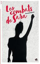 Couverture du livre « Les combats de Sara » de Arnaud Ravel aux éditions Oskar
