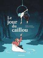 Couverture du livre « Le jour du caillou » de Vero Cazot et Anais Flogny aux éditions Dupuis