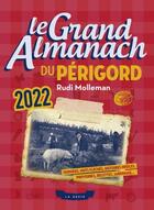 Couverture du livre « Le grand almanach : du Périgord (édition 2022) » de Rudi Molleman aux éditions Geste