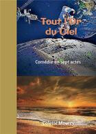 Couverture du livre « Tout l'or du ciel » de Colette Mourey aux éditions Bookelis