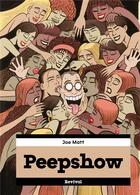 Couverture du livre « Peepshow » de Joe Matt aux éditions Revival