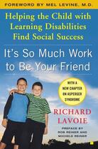 Couverture du livre « It's So Much Work to Be Your Friend » de Lavoie Richard aux éditions Touchstone