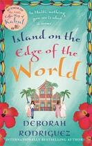 Couverture du livre « THE ISLAND ON THE EDGE OF THE WORLD » de Deborah Rodriguez aux éditions Sphere