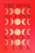 Couverture du livre « The book of love » de Kelly Link aux éditions Random House Us