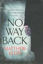 Couverture du livre « No way back » de Matthew Klein aux éditions Atlantic Books