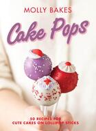 Couverture du livre « Cake Pops » de Bakes Molly aux éditions Random House Digital