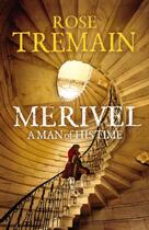 Couverture du livre « Merivel » de Rose Tremain aux éditions Random House Digital