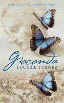 Couverture du livre « Gioconda » de Lucille Turner aux éditions Granta Books