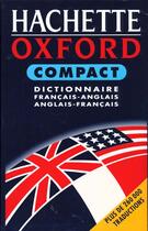 Couverture du livre « Dictionnaire Hachette Oxford ; Compact ; Anglais-Francais Francais-Anglais » de Hachette Education aux éditions Hachette Education