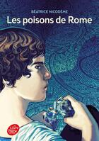 Couverture du livre « Les poisons de Rome » de Beatrice Nicodeme aux éditions Le Livre De Poche Jeunesse