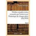 Couverture du livre « Théâtre complet, textes remaniés par l'auteur avec l'historique de chaque pièce. Tome V : suivis des souvenirs de l'auteur » de Curel Francois aux éditions Hachette Bnf