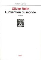 Couverture du livre « L'invention du monde » de Olivier Rolin aux éditions Seuil