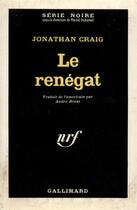 Couverture du livre « Le renegat » de Craig Jonathan aux éditions Gallimard