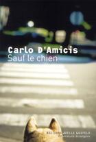 Couverture du livre « Sauf le chien » de Carlo D'Amicis aux éditions Joelle Losfeld