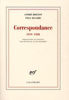 Couverture du livre « Correspondance ; 1919-1938 » de Paul Eluard et Andre Breton aux éditions Gallimard