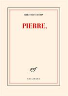 Couverture du livre « Pierre, » de Christian Bobin aux éditions Gallimard
