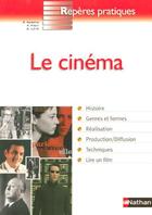 Couverture du livre « Le cinema - reperes pratiques n60 » de Frey/Goliot-Lete aux éditions Nathan