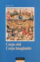 Couverture du livre « Corps reel, corps imaginaire » de Mahmoud Sami-Ali aux éditions Dunod