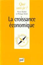 Couverture du livre « La croissance économique » de Pierre Maillet et Philippe Rollet aux éditions Que Sais-je ?