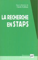 Couverture du livre « La recherche en staps » de Cecile Collinet aux éditions Puf